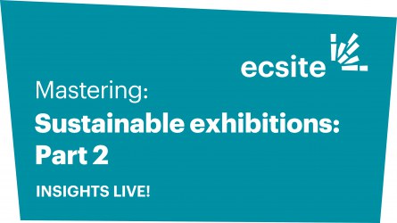 Blue coloured square with the words "mastering sustainable exhibitions part 2 - Insights Live"