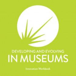 How to innovate in museums - a guide