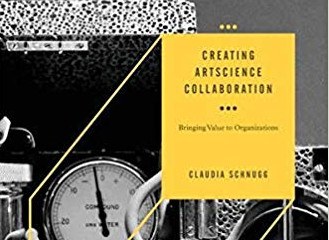 Creating ArtScience Collaboration By Claudia Schnugg