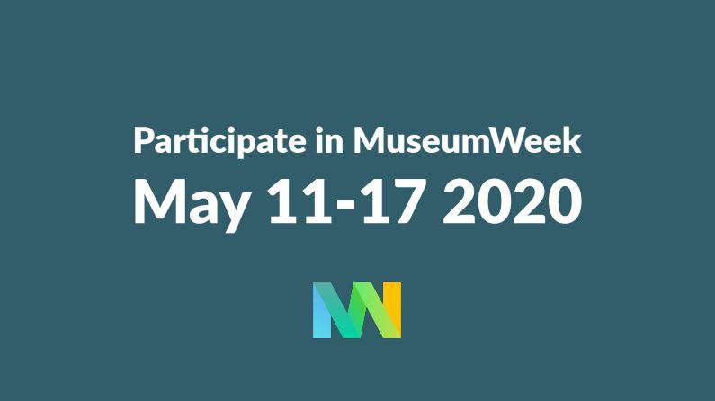 Museum Week: 11-17 May
