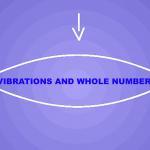 Nodes, vibrations and whole numbers